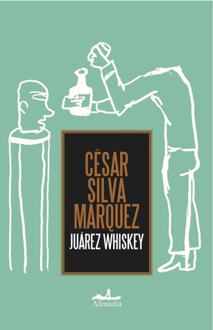 Juárez Whiskey book cover