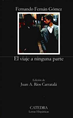 El Viaje A Ninguna Parte book cover