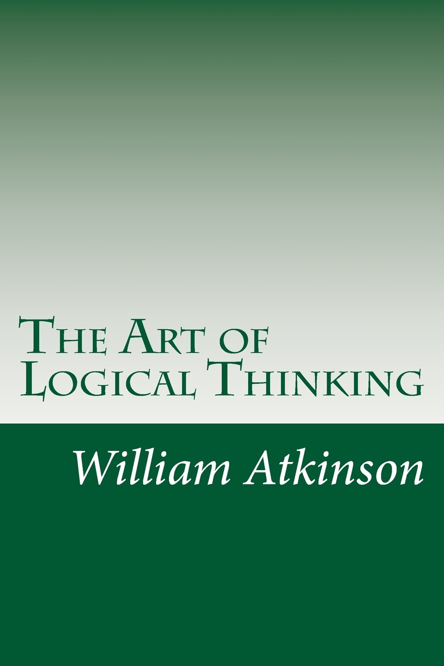 The Art of Logical Thinking book cover
