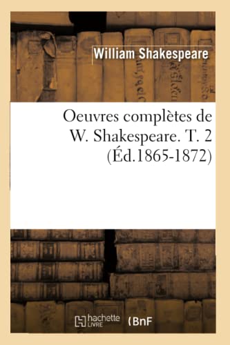 Oeuvres Completes de W. Shakespeare. T. 2 book cover