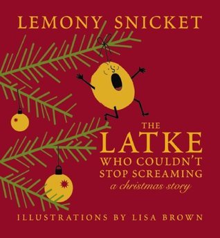 The Latke Who Couldn't Stop Screaming book cover