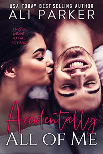 Accidentally All of Me book cover 1