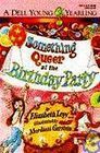 Something Queer at the Birthday Party book cover