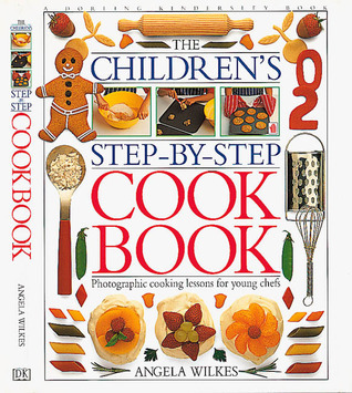 The Children's Step-by-Step Cookbook book cover
