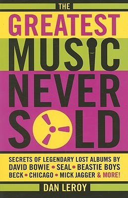 The Greatest Music Never Sold book cover