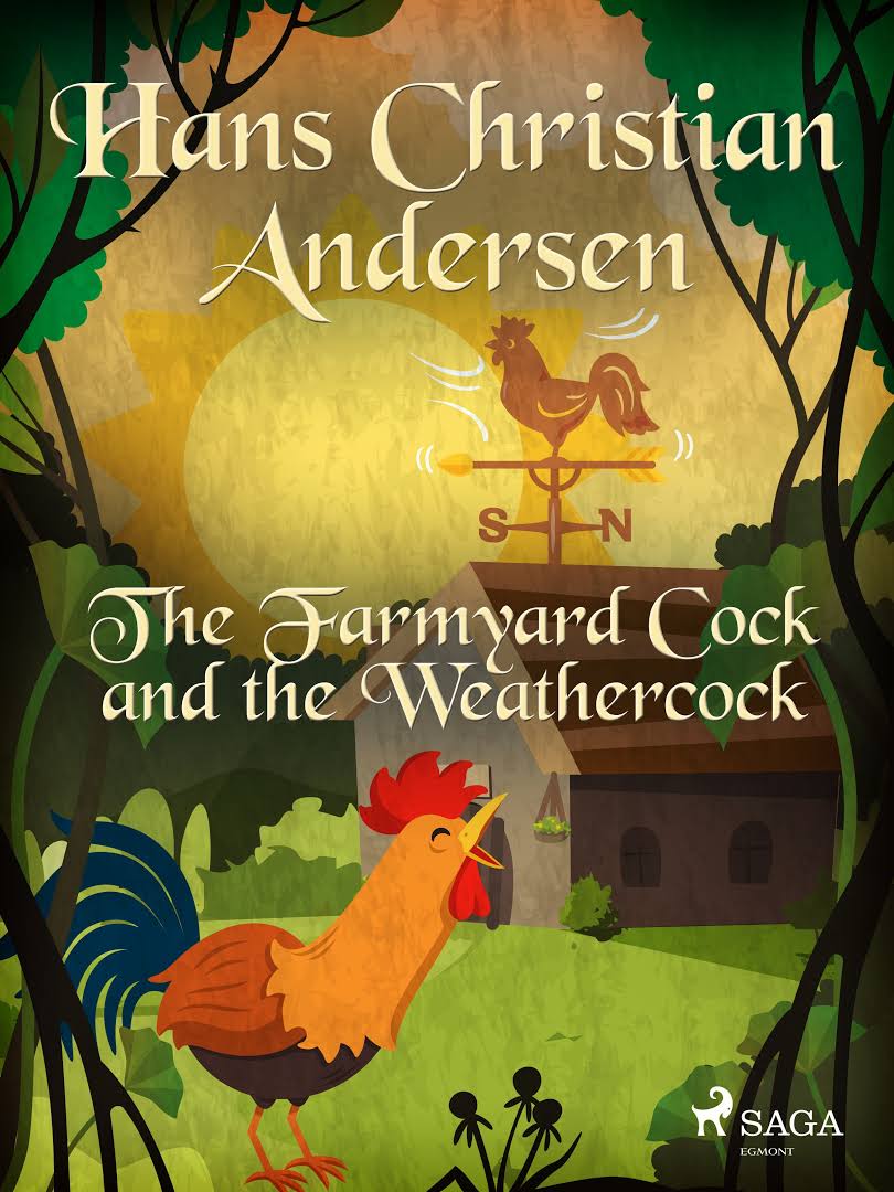 The Farm-Yard Cock and the Weather-Cock book cover