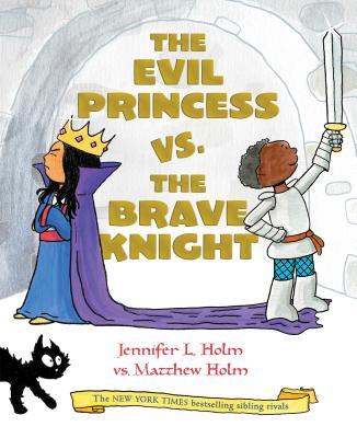 The Evil Princess vs. the Brave Knight book cover 1