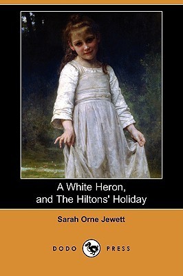 A White Heron, and the Hiltons' Holiday book cover