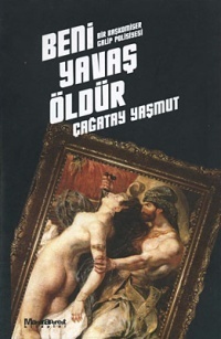 Beni Yavaş Öldür book cover