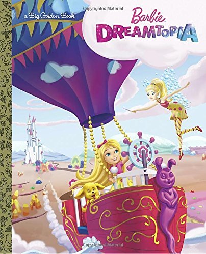 Barbie Dreamtopia Big Golden Book book cover