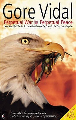 Perpetual War for Perpetual Peace book cover