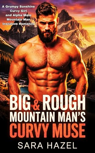 Big & Rough Mountain Man's Curvy Muse book cover