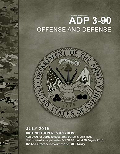 Army Doctrine Publication ADP 3-90 Offense and Defense July 2019 book cover