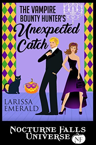 The Vampire Bounty Hunter's Unexpected Catch book cover
