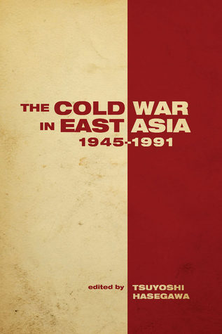 The Cold War in East Asia 1945-1991 book cover