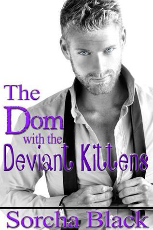 The Dom with the Deviant Kittens book cover