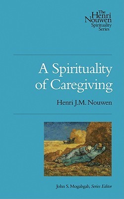 A Spirituality of Caregiving book cover