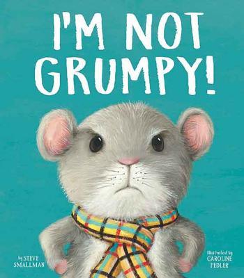 I'm Not Grumpy! book cover