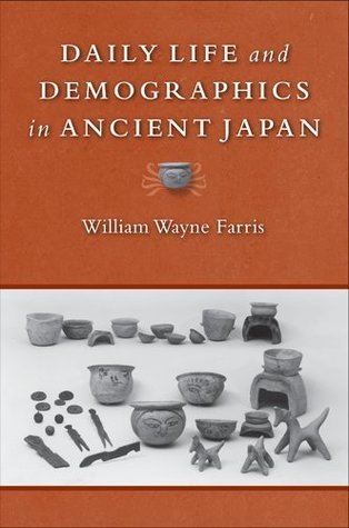 Daily Life and Demographics in Ancient Japan book cover