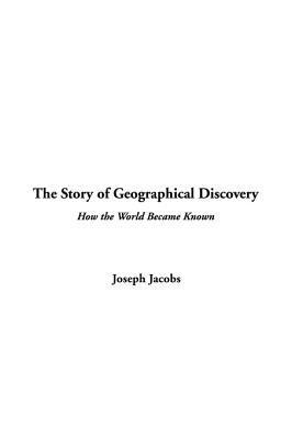 The Story of Geographical Discovery book cover
