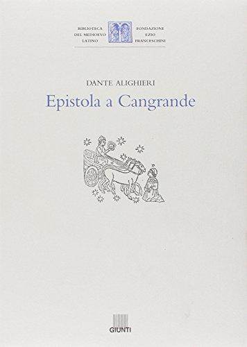 Epistola a Cangrande (Biblioteca del Medioevo latino) book cover