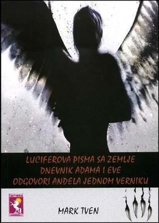 Luciferova pisma sa zemlje, Dnevnik Adama i Eve, Odgovor anđela jednom verniku book cover