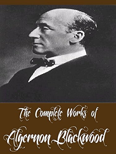 The Complete Works of Algernon Blackwood book cover