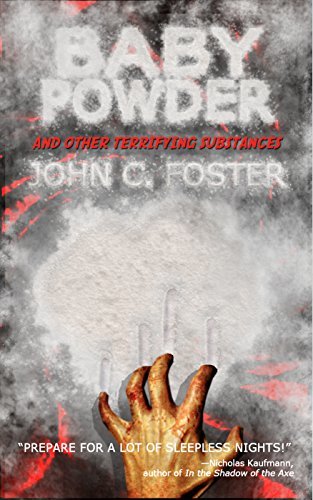 Baby Powder and Other Terrifying Substances book cover