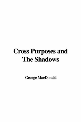 Cross Purposes and The Shadows book cover