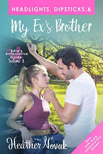 Headlights, Dipsticks, & My Ex's Brother book cover
