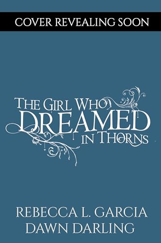 The Girl Who Dreamed in Thorns book cover