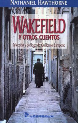 Wakefield y otros cuentos book cover
