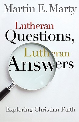 Lutheran Questions, Lutheran Answers book cover