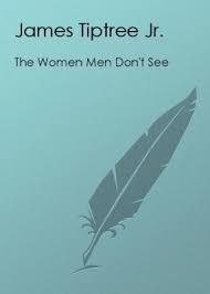 The Women Men Don't See book cover
