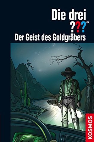 Die drei ??? Der Geist des Goldgräbers book cover