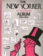 The New Yorker Twenty Fifth Anniversary Album, 1925-1950 book cover