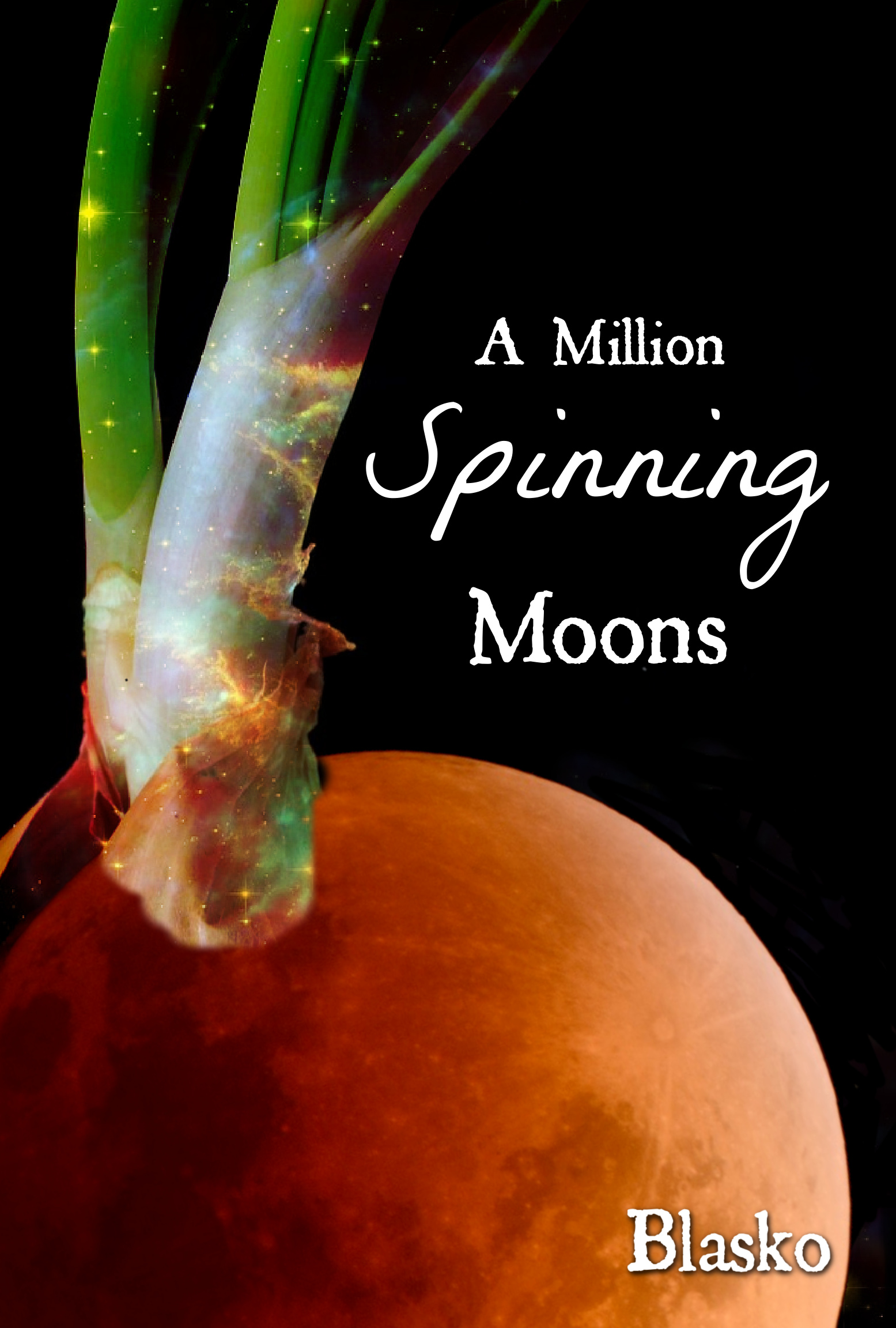 A Million Spinning Moons book cover