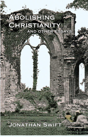 Abolishing Christianity and Other Essays book cover