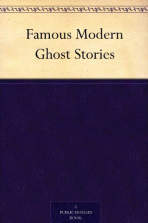 Famous Modern Ghost Stories book cover