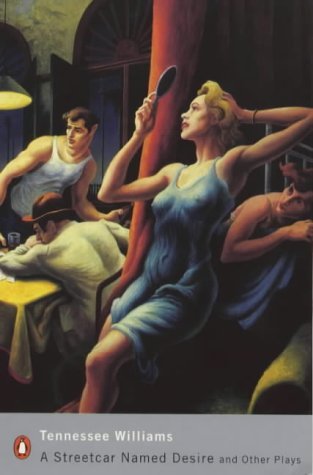 A Streetcar Named Desire and Other Plays book cover