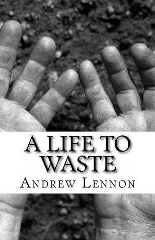 A Life To Waste book cover