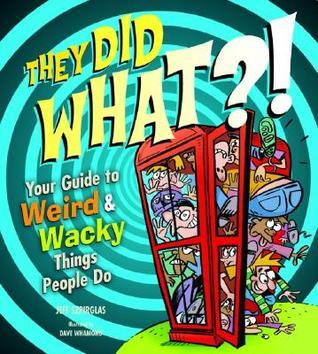 They Did WHAT?! book cover