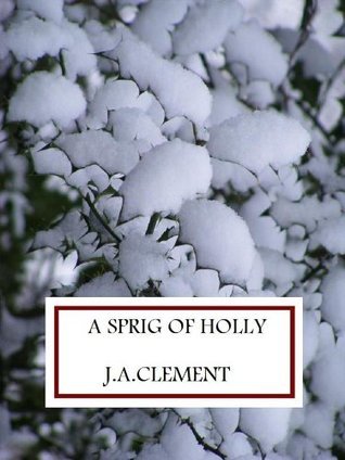 A Sprig of Holly book cover 1