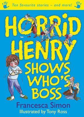 Horrid Henry Shows Who's Boss book cover