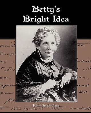 Betty's Bright Idea book cover