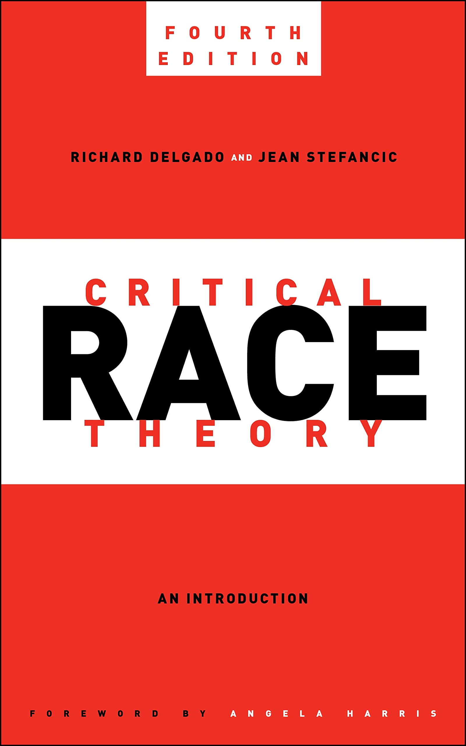 Critical Race Theory, Fourth Edition book cover