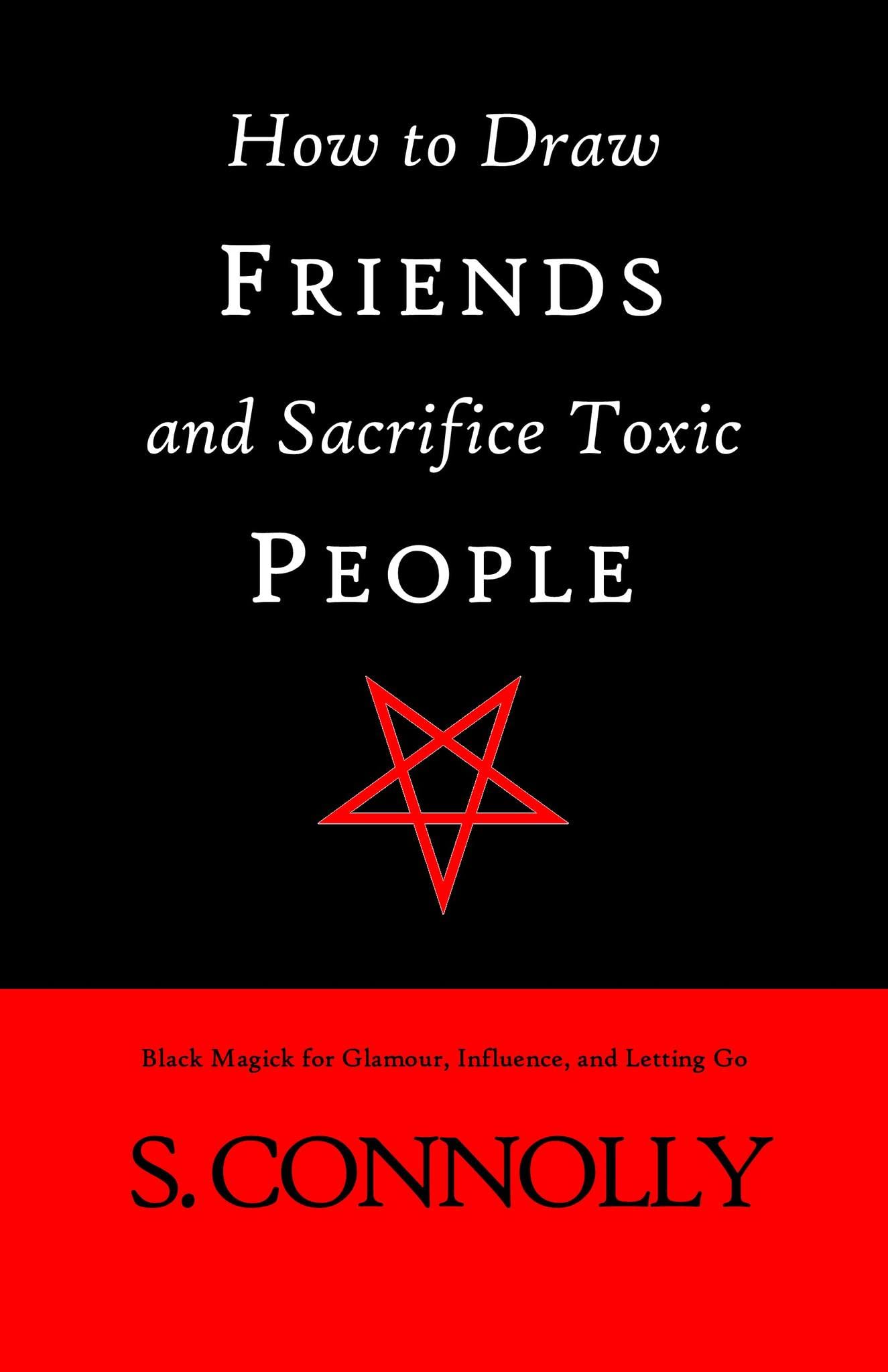 How to Draw Friends and Sacrifice Toxic People book cover