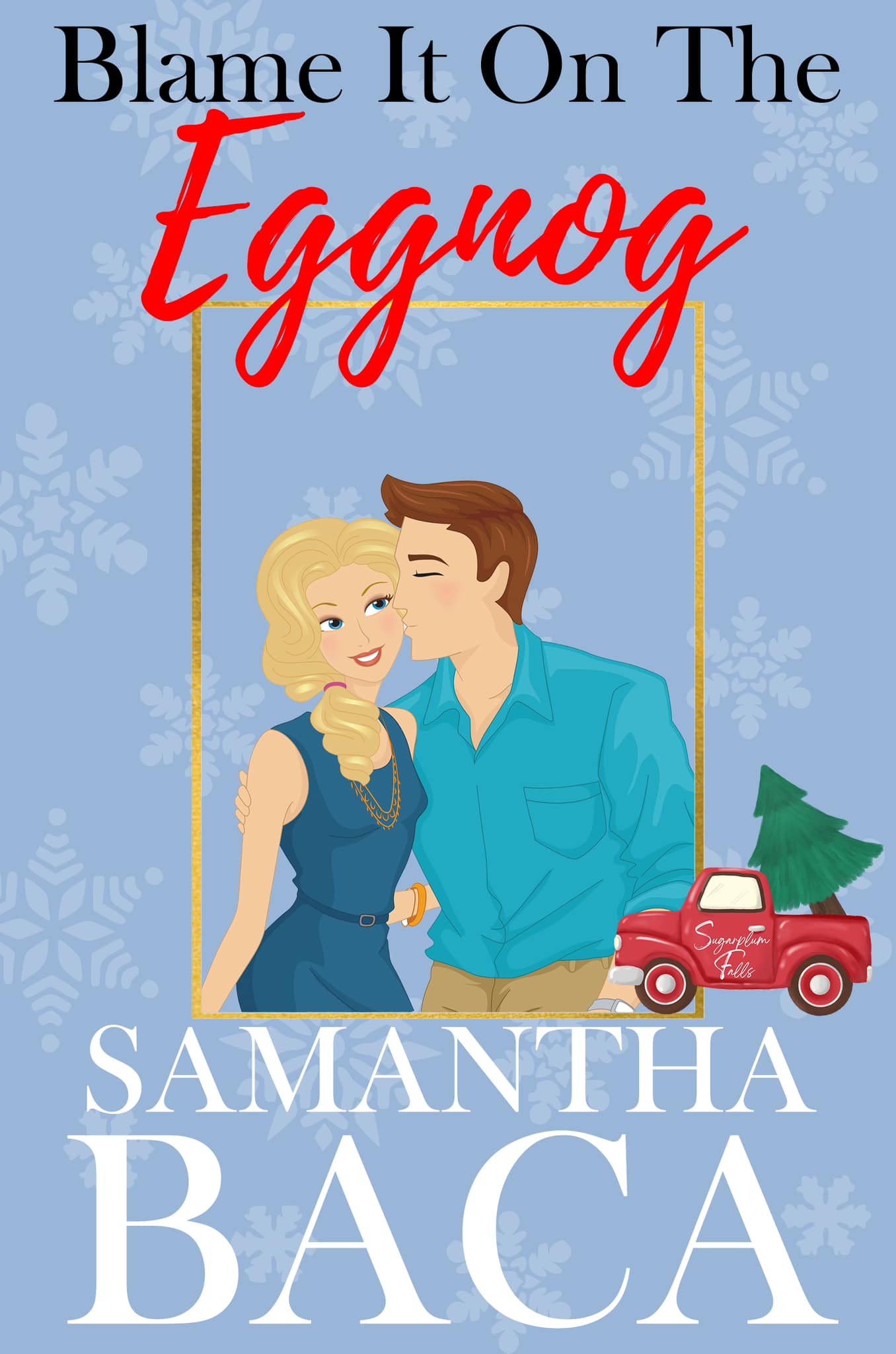 Blame It On the Eggnog book cover