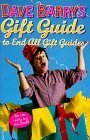 Dave Barry's Gift Guide To End All Gift Guides book cover