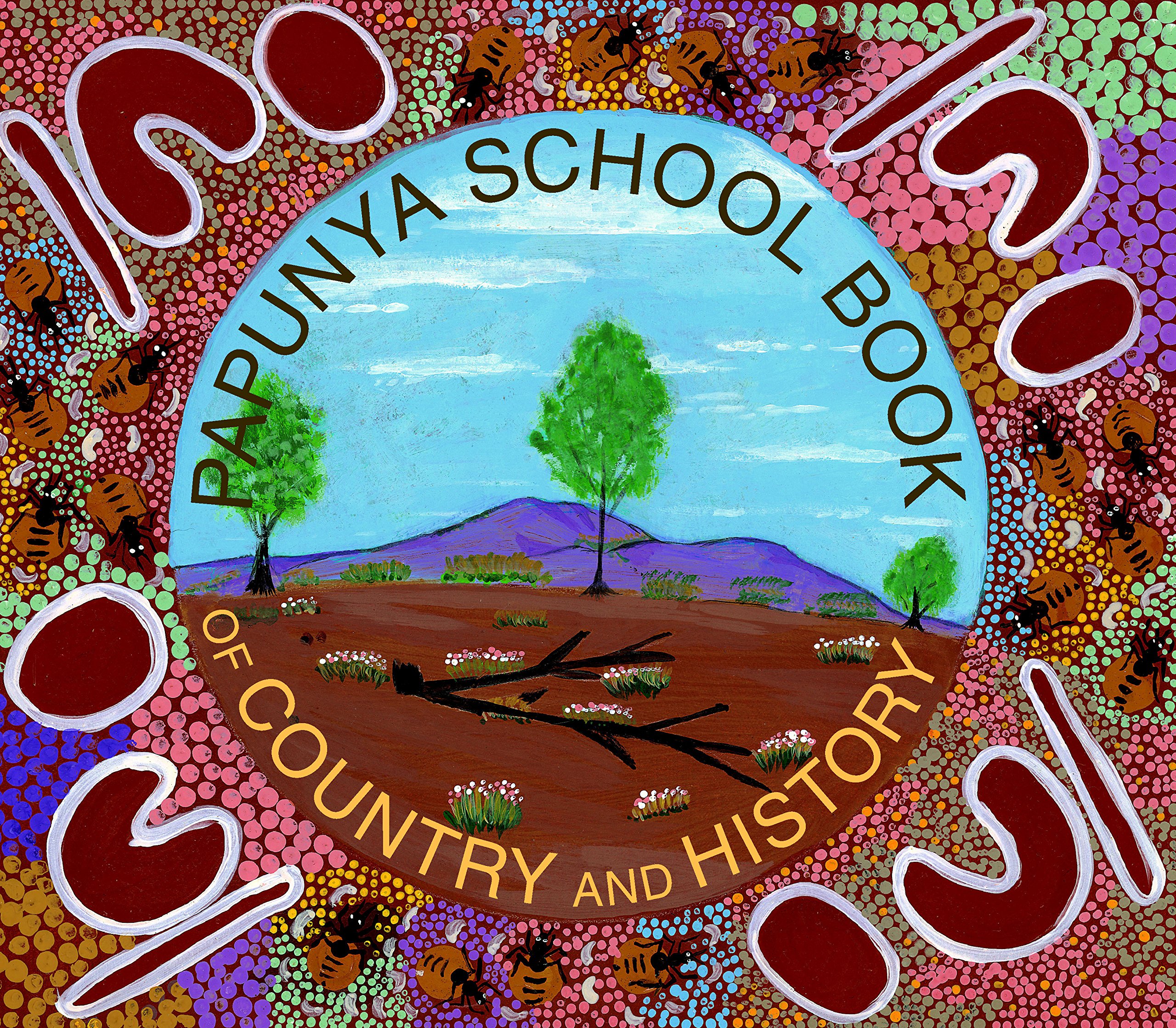 The Papunya School Book of Country and History book cover
